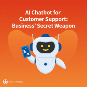 AI Chatbot for Customer Support The Secret Weapon Every Business Needs in 2023